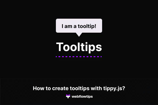 How to create tooltips with Tippy.js & Webflow
