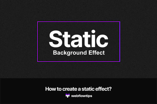 Static TV Background Effect  Webflow Cloneable